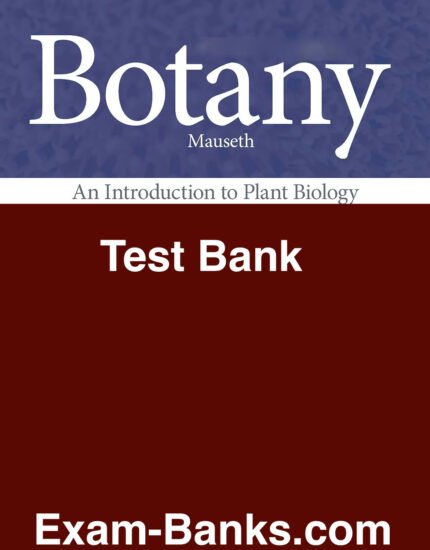 Downloadable Test Bank – Botany An Introduction to Plant Biology, Mauseth ,7e